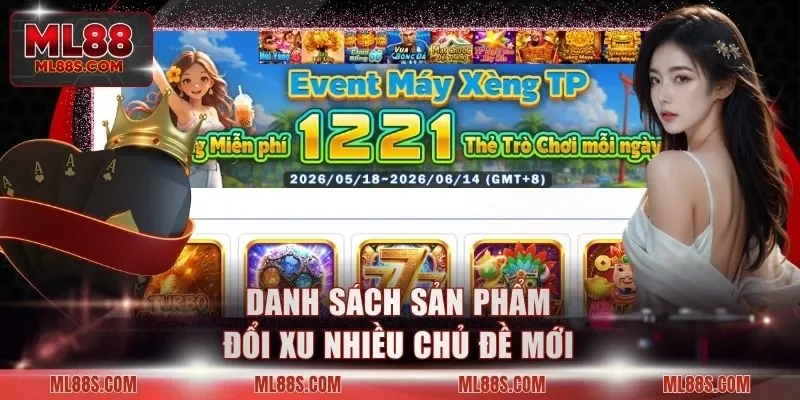 Danh sách sản phẩm đổi xu nhiều chủ đề mới