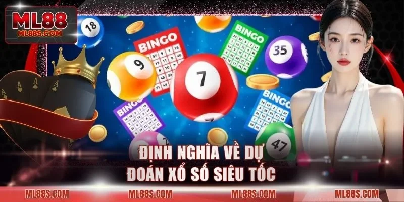 Định nghĩa về dự đoán xổ số siêu tốc