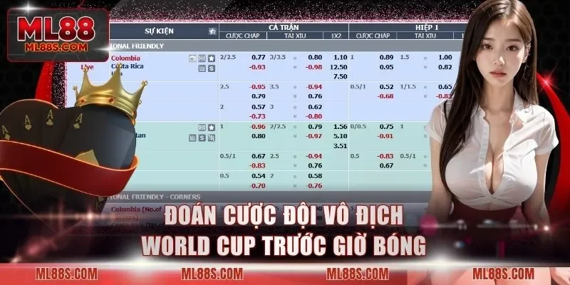Đoán cược đội vô địch World Cup trước giờ bóng