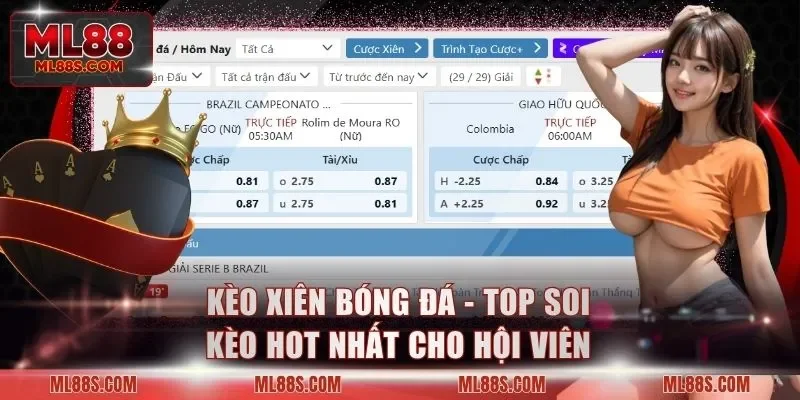 Kèo Xiên Bóng Đá - Top Soi Kèo Hot Nhất Cho Hội Viên