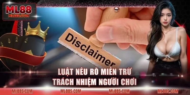 Luật nêu rõ miễn trừ trách nhiệm người chơi
