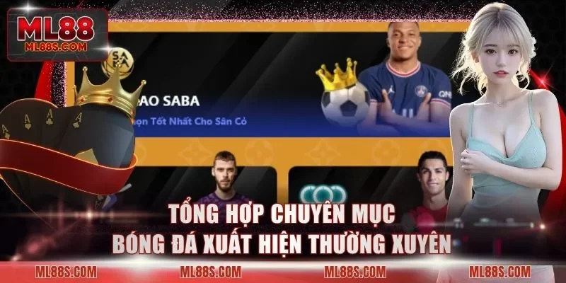 Tổng hợp chuyên mục bóng đá xuất hiện thường xuyên